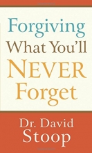 Cover art for Forgiving What You'll Never Forget