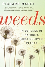Cover art for Weeds: In Defense of Nature's Most Unloved Plants