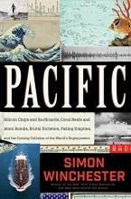 Cover art for Pacific: Silicon Chips and Surfboards, Coral Reefs and Atom Bombs, Brutal Dictators, Fading Empires, and the Coming Collision of the World's Superpowers