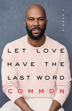 Cover art for Let Love Have the Last Word: A Memoir