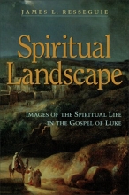 Cover art for Spiritual Landscape: Images of the Spiritual Life in the Gospel of Luke