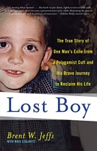 Cover art for Lost Boy: The True Story of One Man's Exile from a Polygamist Cult and His Brave Journey to Reclaim His Life