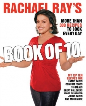 Cover art for Rachael Ray's Book of 10: More Than 300 Recipes to Cook Every Day