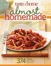Cover art for Taste of Home: Almost Homemade: 374 Easy Home-Style Favorites