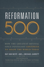 Cover art for Reformation 500: How the Greatest Revival Since Pentecost Continues to Shape the World Today