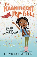 Cover art for The Magnificent Mya Tibbs: Spirit Week Showdown