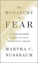 Cover art for The Monarchy of Fear: A Philosopher Looks at Our Political Crisis