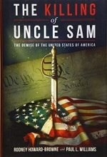 Cover art for The Killing of Uncle Sam: The Demise of the United States of America