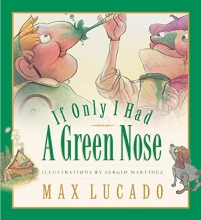 Cover art for If Only I Had a Green Nose (Board Book) (Max Lucado's Wemmicks)