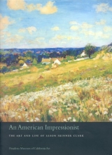 Cover art for An American Impressionist: The Art and Life of Alson Skinner Clark