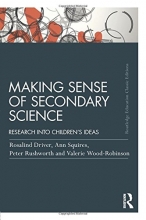 Cover art for Making Sense of Secondary Science: Research into children's ideas (Routledge Education Classic Edition)
