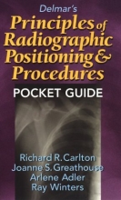 Cover art for Delmar's Principles of Radiographic Positioning & Procedures Pocket Guide
