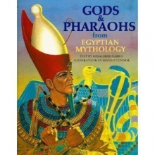 Cover art for Gods & pharaohs from Egyptian mythology (World Mythology Series)