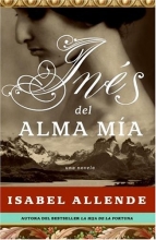 Cover art for Ines del Alma Mia: Una Novela (Spanish Edition)