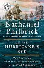 Cover art for In the Hurricane's Eye: The Genius of George Washington and the Victory at Yorktown (The American Revolution Series)