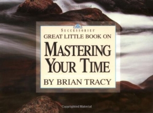 Cover art for Great Little Book on Mastering Your Time