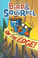 Cover art for Bird & Squirrel on the Edge!