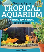 Cover art for Setting Up a Tropical Aquarium: Week By Week