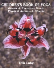 Cover art for Children's Book of Yoga: Games & Exercises Mimic Plants & Animals & Objects