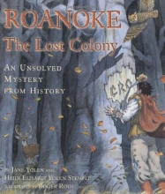Cover art for Roanoke: The Lost Colony--An Unsolved Mystery from History