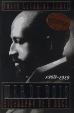 Cover art for W. E. B. Du Bois, 1868-1919: Biography of a Race (Owl Books)