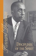 Cover art for Disciplines of the Spirit (Howard Thurman Book)
