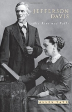 Cover art for Jefferson Davis: His Rise and Fall (Southern Classics Series)