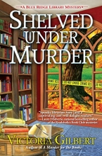 Cover art for Shelved Under Murder: A Blue Ridge Library Mystery