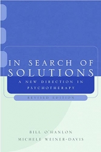 Cover art for In Search of Solutions: A New Direction in Psychotherapy, Revised Edition