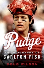 Cover art for Pudge: The Biography of Carlton Fisk
