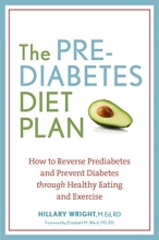 Cover art for The Prediabetes Diet Plan: How to Reverse Prediabetes and Prevent Diabetes through Healthy Eating and Exercise
