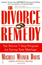 Cover art for The Divorce Remedy: The Proven 7-Step Program for Saving Your Marriage