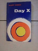 Cover art for Day X;: The world situation in the light of the second coming of Christ,