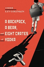 Cover art for A Backpack, a Bear, and Eight Crates of Vodka: A Memoir