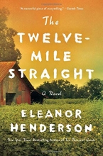 Cover art for The Twelve-Mile Straight: A Novel