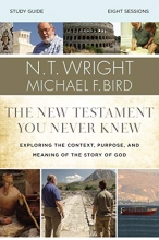 Cover art for The New Testament You Never Knew Study Guide: Exploring the Context, Purpose, and Meaning of the Story of God