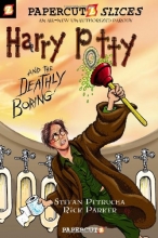 Cover art for Papercutz Slices #1: Harry Potty and the Deathly Boring