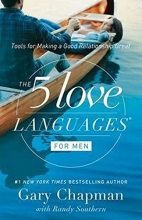 Cover art for The 5 Love Languages for Men: Tools for Making a Good Relationship Great