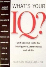 Cover art for What's Your IQ?; Self-scoring Tests . Etc.