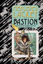 Cover art for Bastion: Book Five of the Collegium Chronicles (A Valdemar Novel) (Valdemar: Collegium Chronicles)