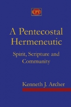 Cover art for A Pentecostal Hermeneutic: Spirit, Scripture And Community