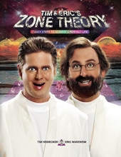 Cover art for Tim and Eric's Zone Theory: 7 Easy Steps to Achieve a Perfect Life