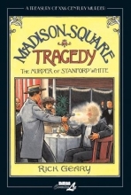 Cover art for Madison Square Tragedy: The Murder of Stanford White (Treasury of XXth Century Murder)