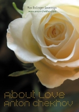 Cover art for Anton Chekhov About Love: About Love and Other Stories