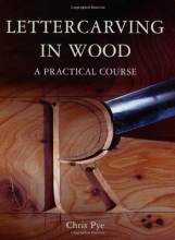 Cover art for Lettercarving in Wood: A Practical Course