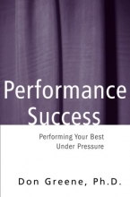 Cover art for Performance Success: Performing Your Best Under Pressure (Theatre Arts)