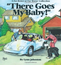 Cover art for There Goes My Baby!: A For Better or For Worse Collection (A for Better or Worse Collection)