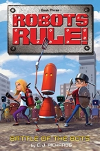 Cover art for Battle of the Bots (Robots Rule)