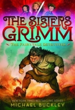 Cover art for Fairy-Tale Detectives (The Sisters Grimm #1): 10th Anniversary Edition (Sisters Grimm, The)