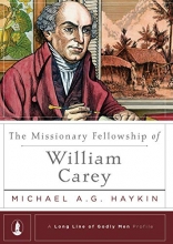 Cover art for The Missionary Fellowship of William Carey (Long Line of Godly Men Profile)